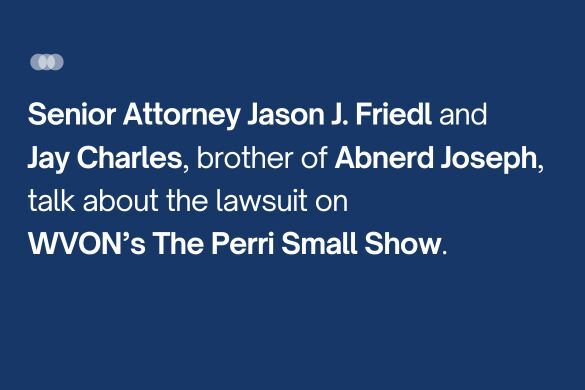 The Perri Small Show: Senior Attorney Jason J. Friedl and Jay Charles discuss Abnerd Joseph lawsuit