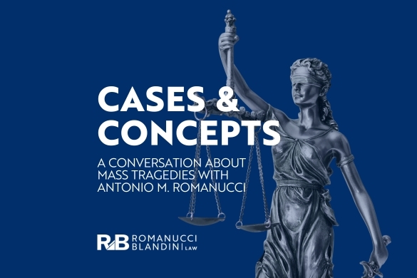 Cases & Concepts: A conversation about mass tragedies with Antonio M. Romanucci